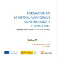 Nuevo Catálogo de Formación en Logística, Construcción, Comercio, Almacenaje y Transporte 2026 (Garantía Juvenil). SEPE