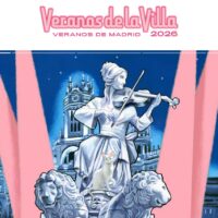 Veranos de La Villa 2026. Programación cultural en Madrid.
