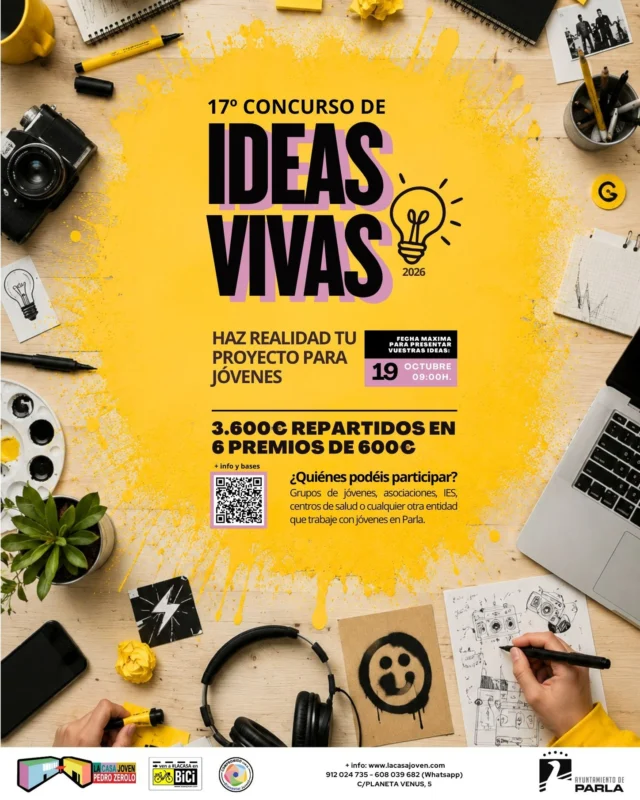 📢📢¡Presenta tu proyecto para jóvenes en Parla y hazlo realidad!

Llega una nueva edición del Concurso "Ideas Vivas" con 3600€ euros repartidos en premios de 600€ por categoría. 💸💸

Si eres:
👪Una Asociación
👫👭Un grupo de jóvenes
📚In IES
🏥Un Centro de Salud
✳ O cualquier otra entidad que trabaje con jóvenes

Desarrolla vuestra idea, preséntala, y si ganas ¡hazla realidad y llévate el premio!

Tienes toda la info y las bases del concurso en:
www.lacasajoven.com